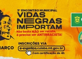 Inscrições para o 3º Encontro Municipal Vidas Negras Importam já estão abertas