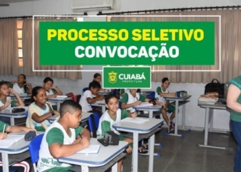 Prefeitura de Cuiabá convoca aprovados nas funções de Professor e ASG